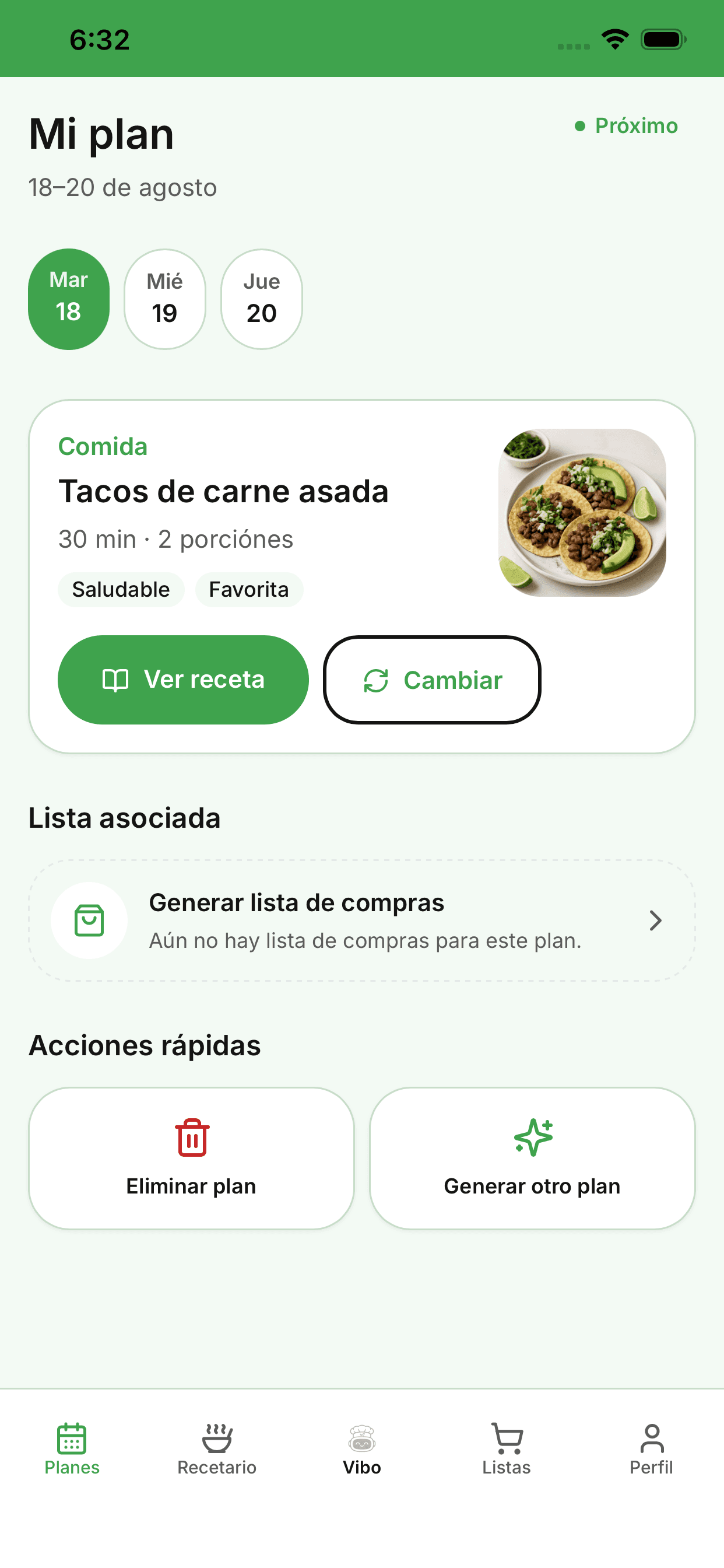 Mi plan: la comida del día, cambiar receta y generar la lista de compras asociada.